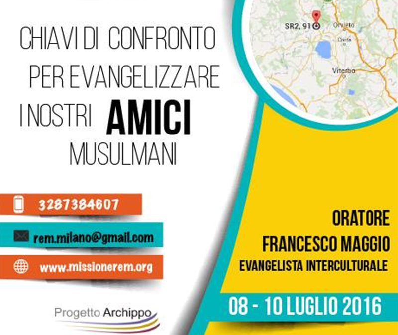 Evangelizzare i nostri amici musulmani 2016